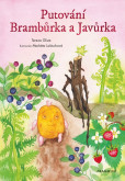 Putování Brambůrka a Javůrka Putování Brambůrka a Javůrka
