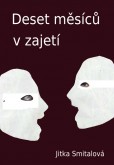 Deset měsíců v zajetí Deset měsíců v zajetí
