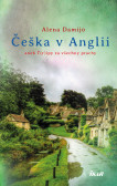 Češka v Anglii aneb T(r)ipy za všechny prachy Češka v Anglii aneb T(r)ipy za všechny prachy