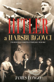 Hitler a Habsburgovci Hitler a Habsburgovci