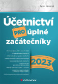 Účetnictví pro úplné začátečníky 2023 Účetnictví pro úplné začátečníky 2023
