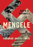 Mengele: Odhalení Anděla smrti Mengele: Odhalení Anděla smrti