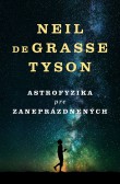 Astrofyzika pre zaneprázdnených Astrofyzika pre zaneprázdnených