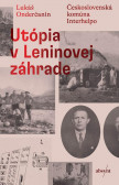 Utópia v Leninovej záhrade Utópia v Leninovej záhrade