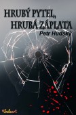 Hrubý pytel, hrubá záplata