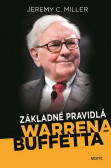Základné pravidlá Warrena Buffetta Základné pravidlá Warrena Buffetta