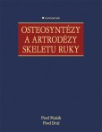 Osteosyntézy a artrodézy skeletu ruky