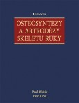 Osteosyntézy a artrodézy skeletu ruky Osteosyntézy a artrodézy skeletu ruky