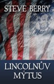 Lincolnův mýtus Lincolnův mýtus