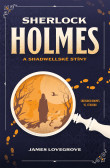 Sherlock Holmes a Shadwellské stíny Sherlock Holmes a Shadwellské stíny
