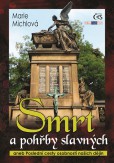 Smrt a pohřby slavných Smrt a pohřby slavných