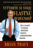 Vytvorte si svoju vlastnú budúcnosť Vytvorte si svoju vlastnú budúcnosť