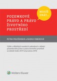 Musíš znát... Pozemkové právo a právo životního prostředí Musíš znát... Pozemkové právo a právo životního prostředí
