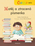 Čteme sami – Matěj a ztracená písmenka Čteme sami – Matěj a ztracená písmenka