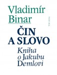 Čin a slovo Čin a slovo