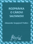 Rozprávka o cárovi Saltanovi Rozprávka o cárovi Saltanovi