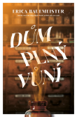 Dům plný vůní Dům plný vůní
