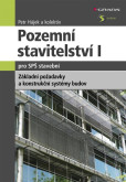 Pozemní stavitelství I pro SPŠ stavební Pozemní stavitelství I pro SPŠ stavební
