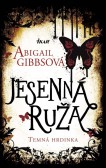 Temná hrdinka 2 - Jesenná ruža Temná hrdinka 2 - Jesenná ruža