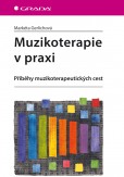 Muzikoterapie v praxi Muzikoterapie v praxi