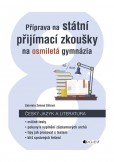 Příprava na státní přijímací zkoušky na osmiletá gymnázia: Český jazyk Příprava na státní přijímací zkoušky na osmiletá gymnázia: Český jazyk