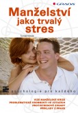 Manželství jako trvalý stres Manželství jako trvalý stres