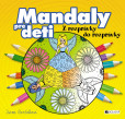 Mandaly pre deti – z rozprávky do rozprávky Mandaly pre deti – z rozprávky do rozprávky
