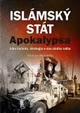 Islámský stát – Apokalypsa Islámský stát – Apokalypsa