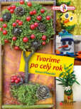 Tvoríme po celý rok Tvoríme po celý rok