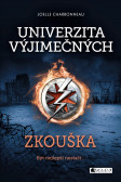 Univerzita výjimečných - Zkouška Univerzita výjimečných - Zkouška