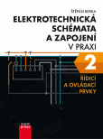 Elektrotechnická schémata a zapojení v praxi 2 Elektrotechnická schémata a zapojení v praxi 2