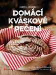 Domácí kváskové pečení Domácí kváskové pečení