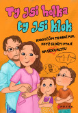 Ty jsi holka, ty jsi kluk Ty jsi holka, ty jsi kluk
