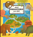 Atlas prehistorie pro děti Atlas prehistorie pro děti
