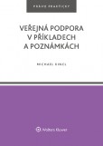 Veřejná podpora v příkladech a poznámkách Veřejná podpora v příkladech a poznámkách