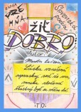 Žiť dobro Žiť dobro