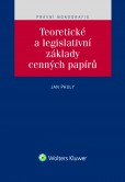 Teoretické a legislativní základy cenných papírů Teoretické a legislativní základy cenných papírů