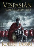 Vespasián 4: Padlý římský orel Vespasián 4: Padlý římský orel