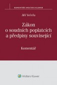 Zákon o soudních poplatcích a předpisy související: Komentář