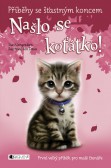 Příběhy se šťastným koncem: Našlo se koťátko! Příběhy se šťastným koncem: Našlo se koťátko!