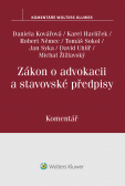Zákon o advokacii a stavovské předpisy. Komentář