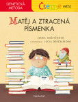 Čteme sami – genetická metoda - Matěj a ztracená písmenka Čteme sami – genetická metoda - Matěj a ztracená písmenka
