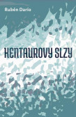 Kentaurovy slzy Kentaurovy slzy