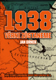 1938 Věrni zůstaneme 1938 Věrni zůstaneme