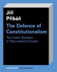 The Defence of Constitutionalism The Defence of Constitutionalism