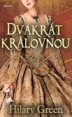 Dvakrát královnou Dvakrát královnou