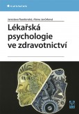Lékařská psychologie ve zdravotnictví Lékařská psychologie ve zdravotnictví