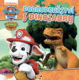 Tlapková patrola – Dobrodružství s dinosaury Tlapková patrola – Dobrodružství s dinosaury