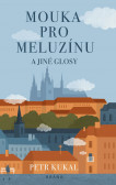 Mouka pro meluzínu a jiné glosy Mouka pro meluzínu a jiné glosy