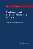 Mediace v praxi optikou empirického výzkumu Mediace v praxi optikou empirického výzkumu